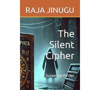 The Silent Cipher: A Suspense thriller
