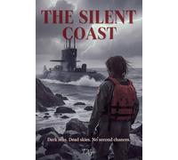 The Silent Coast: Dark seas. Dead skies. No second chances. (Coastfall Series)