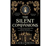 The Silent Companions : The perfect ghost story to curl up with