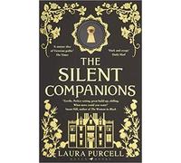 The Silent Companions the perfect spooky tale to curl up with this winter Paperback 5 April 2018