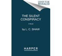 The Silent Conspiracy : A Novel