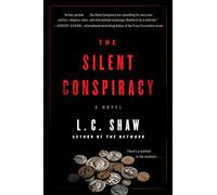 The Silent Conspiracy: A Novel