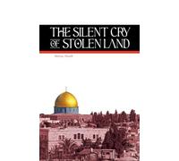 The Silent Cry of Stolen Land