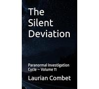 The Silent Deviation: Paranormal Investigation Cycle - Volume 11 (Mystery Trails)