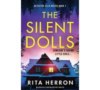 The Silent Dolls: An absolutely gripping mystery thriller: 1 (Detective Ellie Reeves)