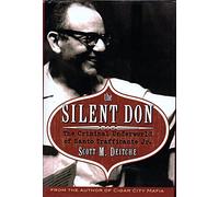 The Silent Don: The Criminal Underworld of Santo Trafficante Jr.
