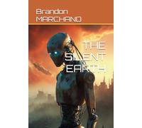 THE SILENT EARTH: 2 (Short Stories by Brandon)