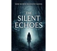 The Silent Echoes (The Silent Echoes Series)