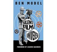The Silent Film Universe