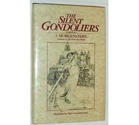 The Silent Gondoliers: A Fable by S. Morgenstern
