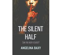 THE SILENT HALF