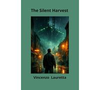 The Silent Harvest