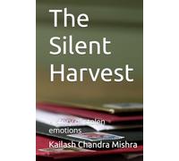 The Silent Harvest: A story of stolen emotions