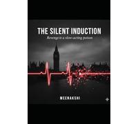 The Silent Induction: Revenge is a slow-acting poison