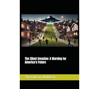 The Silent Invasion: A Warning for America’s Future