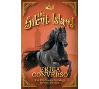 The Silent Island: The Five Stones Pentalogy - Book Four