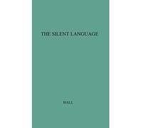 The Silent Language