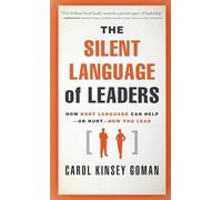 The Silent Language of Leaders: How Body Language Can H - HardBack NEW Goman, Ca