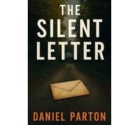 The Silent Letter: A Gripping Small-Town Thriller: 5 (The Raven Creek Files)