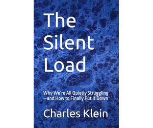 The Silent Load: Why We’re All Quietly Struggling-and How to Finally Put It Down