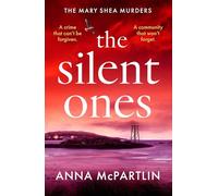 The Silent Ones: An Unmissable Irish Crime Thriller from an International Bestseller (Mary Shea Murders)
