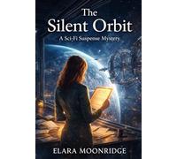 The Silent Orbit: A Midlife Science Fiction Romance