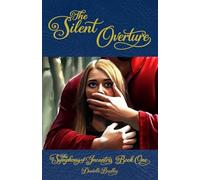 The Silent Overture (The Symphony of Incantris)