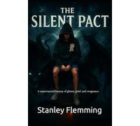 The Silent Pact: A supernatural fantasy of ghosts, grief, and vengeance