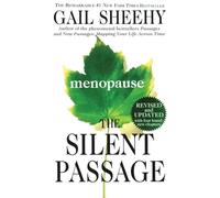 The Silent Passage: Revised and Updated Edition: Menopause