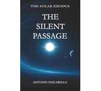 The Silent Passage (The Solar Exodus)