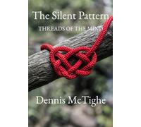 The Silent Pattern: Threads of the Mind