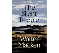 The Silent People: The Second Impressive and Engrossing Story in the Irish Trilogy: 2