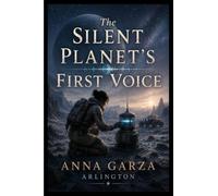 The Silent Planet's First Voice