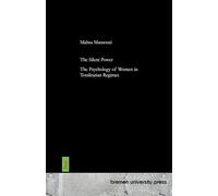 The Silent Power: The Psychology of Women in Totalitarian Regimes