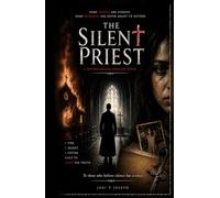 THE SILENT PRIEST: A Psychological Thriller Novel
