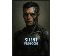 The Silent Protocol