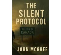 The Silent Protocol: A Political & Biological Thriller