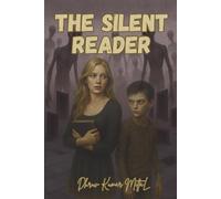 The Silent Reader - A Horror Novel by Dhruv Kumar Mittal, Supernatural Thriller About Dark Books and An Evil Alien