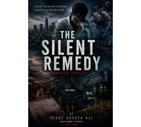 THE SILENT REMEDY: A MEDICAL THRILLER