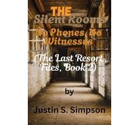The Silent Rooms: No Phones, No Witnesses