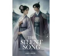 The Silent Song: Music Remembers What Words Forget (The Lotus Trilogy)
