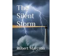 The Silent Storm: 1 (THE STORM SERIES)