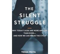 The Silent Struggle: Why Today’s Kids Are More Anxious Than Ever-And How We Can Break the Cycle