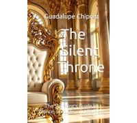The Silent Throne: The Star King's Guide to Silence, Solitude, and Stillness