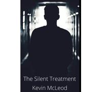 The Silent Treatment (The Short story collection)