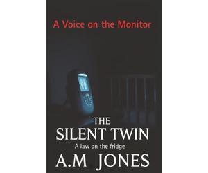 The Silent Twin: A Domestic Ghost Thriller