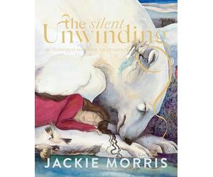 The Silent Unwinding: And Other Dreamings
