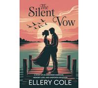 THE SILENT VOW: A Story of an Arranged Marriage, Memory Loss, and Unspoken Devotion (DARK HISTORICAL ROMANCE)