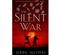 The Silent War (Forgotten Heroes of Rome)