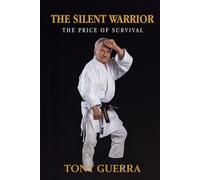The Silent Warrior: The Price of Survival